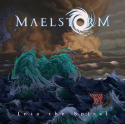 Maelstorm : Into the Spiral
